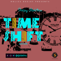 TIME SHIFT_1 - DJ SLIDETHRU by Dj SlideThru