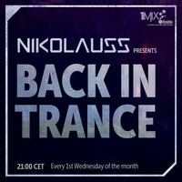 Nikolauss - Back in Trance - 34 - 1MixRadio (Trance Uplifting) by ChrisStation.http://chrisstation.siteboard.eu/