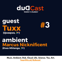 Show #3 Ambient Sided View // Mixed By Marcus Nicknificent by Dub Cast