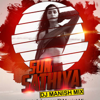 Sun Sathiya... ABCD-2 Official Club Mix by- Dj Manish Mix by Dj Manish Mix