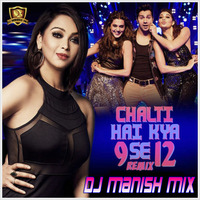 Chalti Hai Kya 9 se 12 (Judwa-2) mix by- Dj Manish Mix by Dj Manish Mix