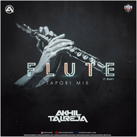 Flute ft Remo (Akhil Tapori Mix) - DJ Akhil Talreja by DjsCrowdClub