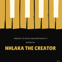 Nhlaka The Creator (Tribute to Mick-man's Birthday 17 March) by Mick-man (Spaceguy)