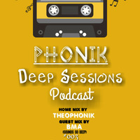Phonik Deep Sessions Podcast 003 Guest Mix By BMA(Sounds So Deep) by Phonik deep Sessions Podcast