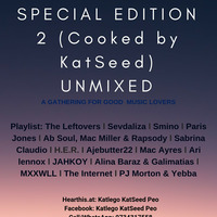 Kitchen Sessions SPECIAL EDITION 2 (Cooked by KatSeed) UNMIXED by Katlego KatSeed Peo