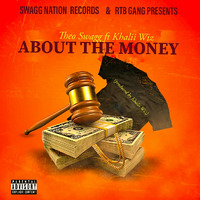 Theo Swagg ft Khalii Wiz_ABOUT THE MONEY by THEO SWAGG