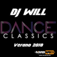 Dj Will - Set Classics Verano 2018 by W!LL