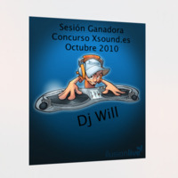 Dj Will - Sesión Ganadora Concurso Xsound (Oct 2010) by W!LL
