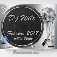 Dj Will - Set en Directo Febrero 2017 (100% Vinilo) by W!LL