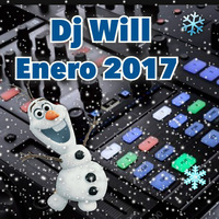 Dj Will - Enero 2017 by W!LL