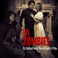 Les Zombies (Radio Edit 2019) by djsa3ed