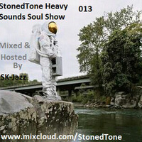 StonedTone Heavy Sounds Soul Show 013 (Mixed & Hosted By SK-Jazz) by SiYANDA KHOZA (HMADT)