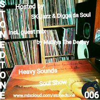 StonedTone Heavy Sounds Soul Show 006A // Main Mix by Digga da Soul by SiYANDA KHOZA (HMADT)