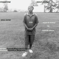 StonedTone Heavy Sounds Soul Show 016 "Mixed & Hosted By Siyanda Khoza" by SiYANDA KHOZA (HMADT)