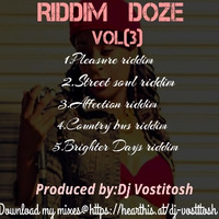 RIDDIM DOZE(VOL 3) DJ VOSTITOSH(+254700755723) by Dj Vostitosh