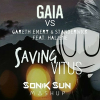 Gaia vs Gareth Emery &amp; Standerwick feat. Haliene - Saving Vitus (Sonik Sun Mashup) (Saving Light) by Chris_Station