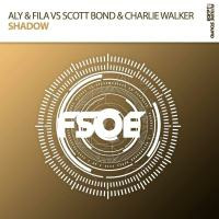 Aly & Fila & Scott Bond & Charlie Walker - Shadow (Extended Mix) by Chris_Station