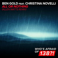 Ben Gold feat Christina Novelli - All Or Nothing (Allen Watts Extended Remix) by Chris_Station