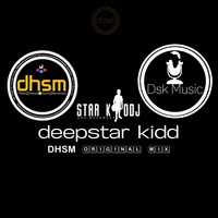 Deepstar kidd-DHSM (original mix) by DHS Movement