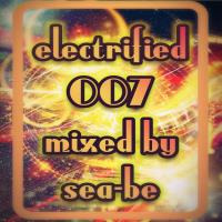 Electrified 007 Mixed By Sea-be by DEEP HOUSE ASSOCIATES