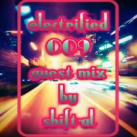 Electrified 009 Guest Mix By Shift-Al (hearthis.at by DEEP HOUSE ASSOCIATES