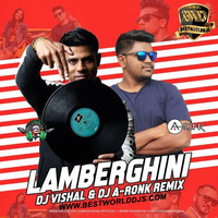Lamberghini (Remix) - DJ Vishal X A-Ronk (www.bestworlddjs.com) by BestWorldDJs Official