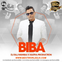 BIBA (Remix) - DJ RAJ MUMBAI X Mafiya Production (www.bestworlddjs.com) by BestWorldDJs Official