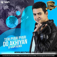Teri Pyari Pyari Do Akhiyan (Remix) - Sajjna-DJ Vispi (www.bestworlddjs.com) by BestWorldDJs Official