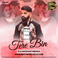 Tere Bin (Remix) - Simmba - DJ Akshat (www.bestworlddjs.com) by BestWorldDJs Official