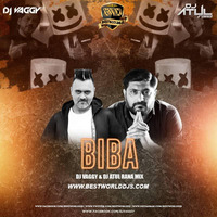 BIBA (Remix) - DJs Vaggy X Atul Rana Mix by BestWorldDJs Official