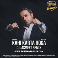 Anamika - Kahi Karta Hoga (Intezaar) - DJ Jasmeet Remix by BestWorldDJs Official