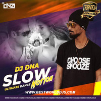 Slow Motion Main - DJ DNA Remix by BestWorldDJs Official