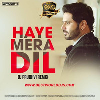 Haye Mera Dil (Remix) - Alfaaz - DJ Prudhvi by BestWorldDJs Official