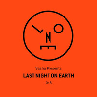 Sasha presents Last Night On Earth | Show 048 (April 2019) - with a guest Mix from Denney (with tracklist !) by !! NEW PODCAST please go to hearthis.at/kexxx-fm-2/