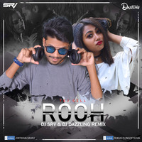 Rooh (Remix) - Tej Gill - DJ SRV & DJ DAZZLING by Dj Dazzling