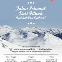 Sesi 1 Jalan Selamat Dari Fitnah Syubhat dan Syahwat by Arsip Masjid Annur