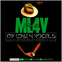 My Love 4 Vocals prt#31 mixed by DJ Fofo (Road To Musical Summit 2019)  by DJ FOFO