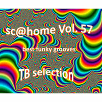 Sc@home Vol. 57 (funky grooves / tb-selection) by DJ SC