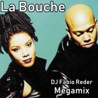 DJ Fabio Reder - Megamix La Bouche by DJ Fabio Reder