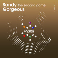 The Second Game (Original Mix) by Sandy Gorgeous