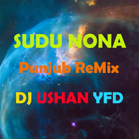  Sudu Nona Punjub ReMix Dj UsHaN by Dj UsHaN YFD