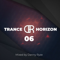 Trance Horizon 006 by Danny Ryze