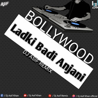 Ladki Badi Anjani Hai - Disco - Dj Asif Remix  by Dj Asif Remix ' DAR