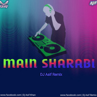 MAIN SHARABI - DX - Dj Asif Remix by Dj Asif Remix ' DAR