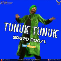 Tunuk Tunuk - Speed Boost Electro - Dj Asif Remix by Dj Asif Remix ' DAR