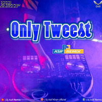Only Tweest - Love Aaj Kal - Dj Asif Remix by Dj Asif Remix ' DAR