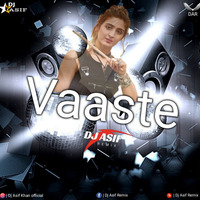 Vaaste - Uplifting - Dj Asif Remix by Dj Asif Remix ' DAR