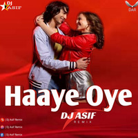 Haaye Oye - Disco Club House - Dj Asif Remix by Dj Asif Remix ' DAR