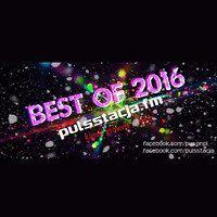 BEST OF 2016 (Live on Pulsstacja.fm) by PuXoN