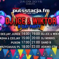 PuXoN - Dj.ice & Wiktor B-Day Party (24.09.2016) (Pulsstacja.fm - kanał energy2000 drink) by PuXoN